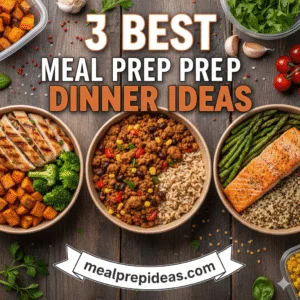 best meal prep ideas for dinner