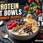 High Protein Yogurt Bowls